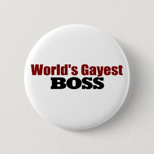 World'S Gayest Boss 6 Cm Round Badge