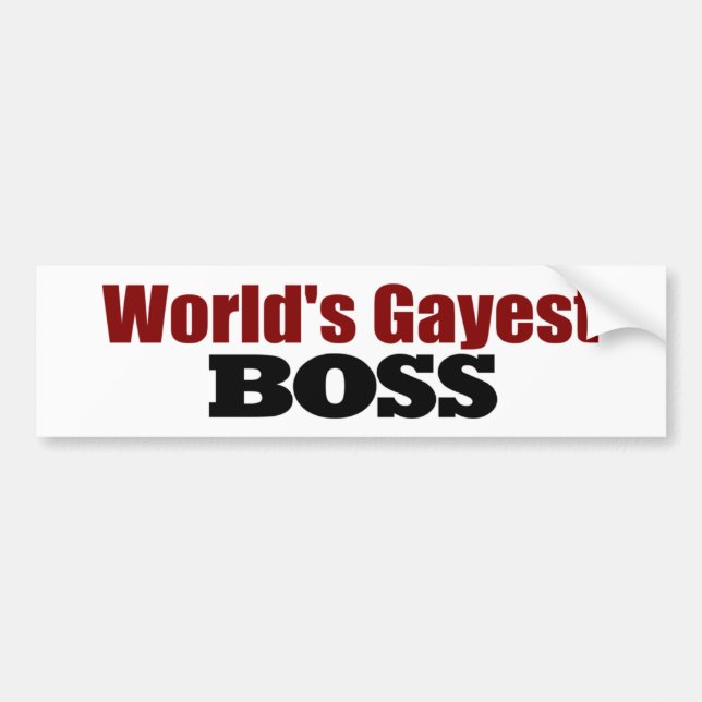 World'S Gayest Boss Bumper Sticker (Front)