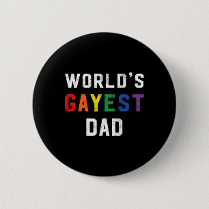 Worlds Gayest Dad Cute Gay Pride Lgbt Fathers Day  6 Cm Round Badge
