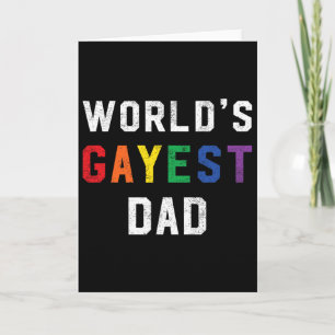 Worlds Gayest Dad Cute Gay Pride Lgbt Fathers Day Card