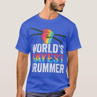 World's Gayest Drummer Gay Drummer LGBTQ Gay Pride T-Shirt