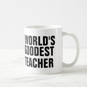 World's Goodest Teacher Coffee Mug