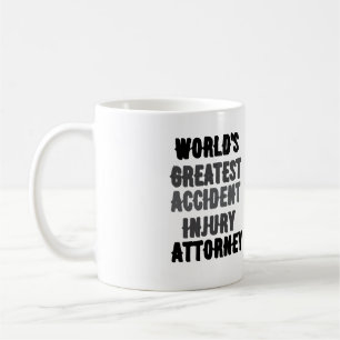 World's Greatest Accident Injury Attorney  Coffee Mug