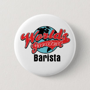 Worlds Greatest Barista 6 Cm Round Badge