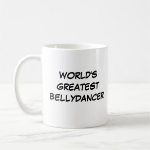 "World's Greatest Bellydancer" Mug