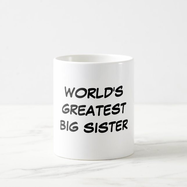 "World's Greatest Big Sister" Mug (Center)