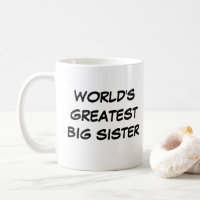 "World's Greatest Big Sister" Mug