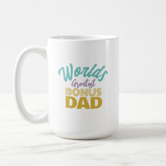 World's Greatest Bonus Dad White Coffee Mug