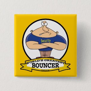 WORLDS GREATEST BOUNCER MEN CARTOON 15 CM SQUARE BADGE