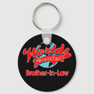 World's Greatest Brother-in-Law Key Ring