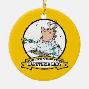 WORLDS GREATEST CAFETERIA LADY CARTOON CERAMIC TREE DECORATION