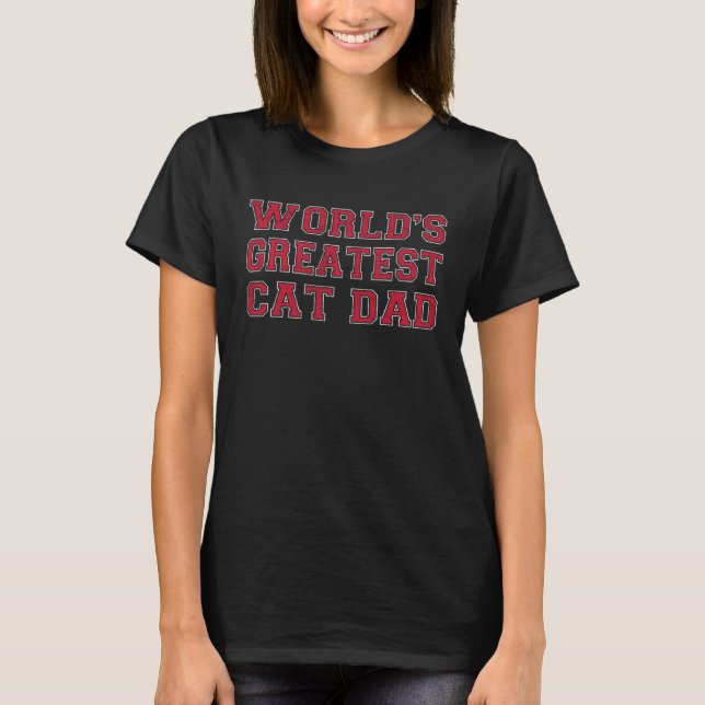 World's Greatest Cat Dad Fur Parent Cat Owner T-Shirt (Front)