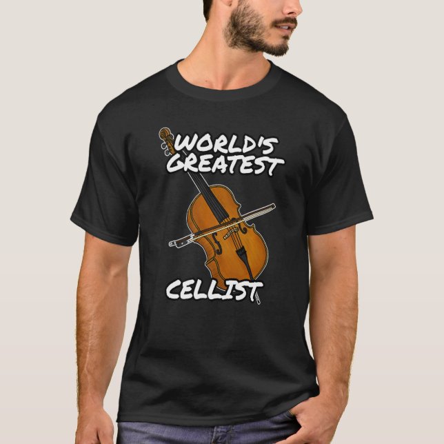 World's Greatest Cellist Cello Player String Music T-Shirt (Front)
