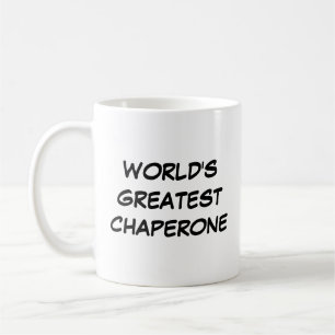 "World's Greatest Chaperon" Mug
