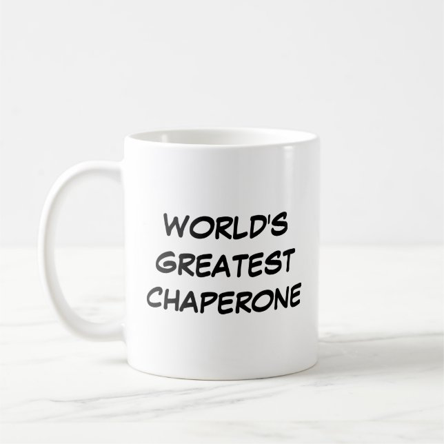 "World's Greatest Chaperon" Mug (Left)