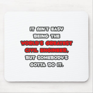 World's Greatest Civil Engineer Joke Mouse Mat