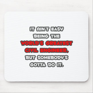 World's Greatest Civil Engineer Joke Mouse Mat