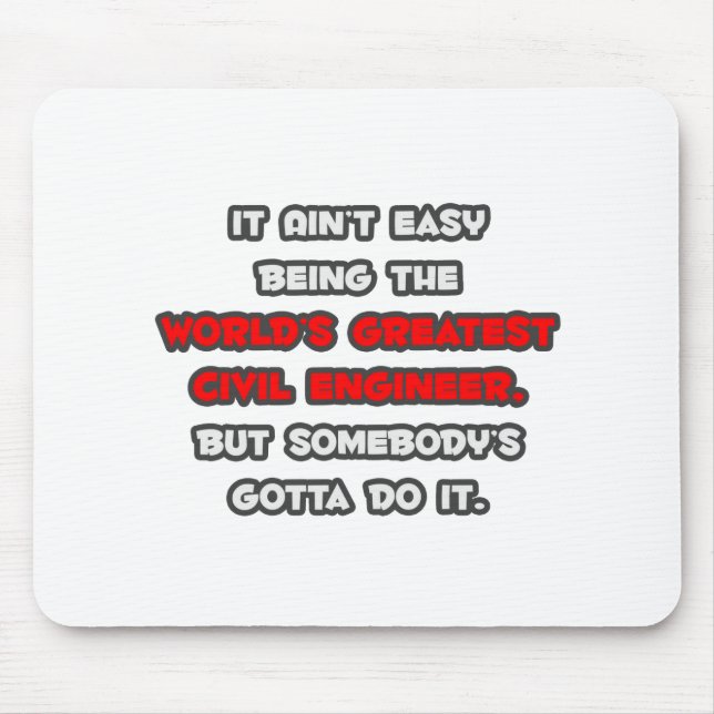 World's Greatest Civil Engineer Joke Mouse Mat (Front)