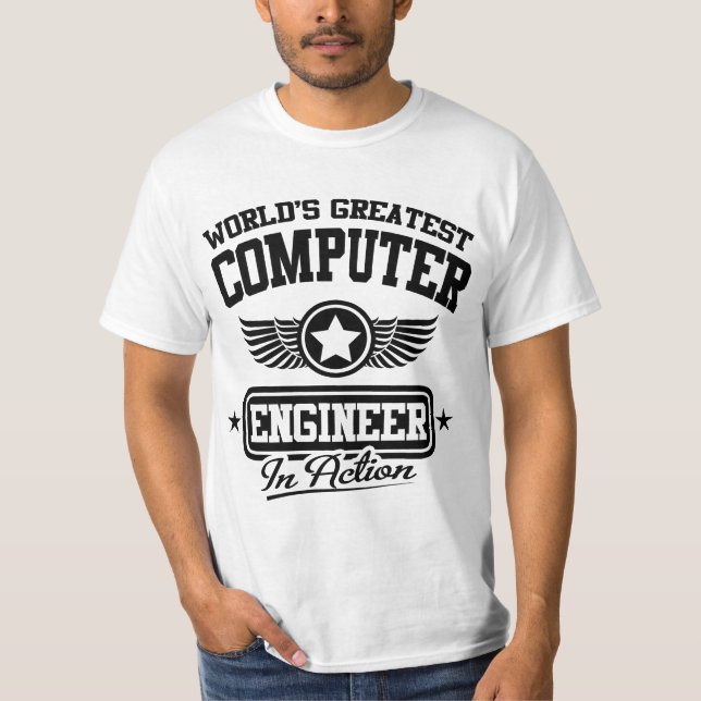 World's Greatest Computer Engineer In Action T-Shirt (Front)