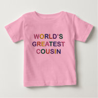 Worlds Greatest Cousin Pink Infant T-shirt