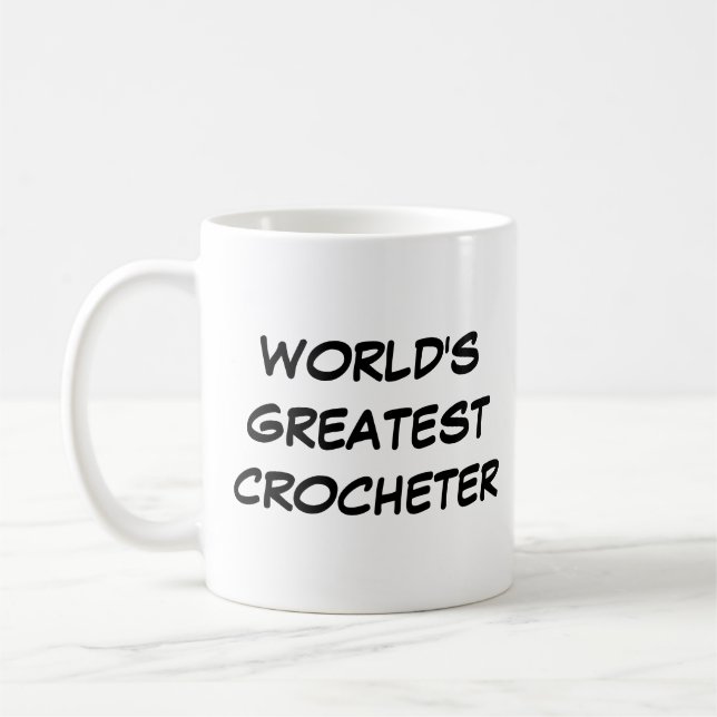 "World's Greatest Crocheter" Mug (Left)