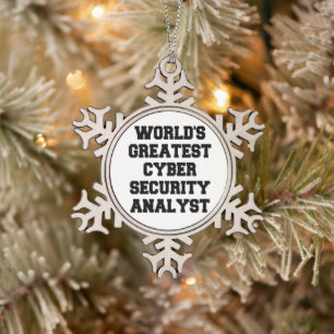 Worlds Greatest Cyber Security Analyst Snowflake Pewter Christmas Ornament