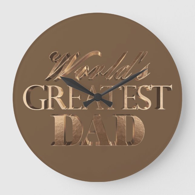 World's Greatest Dad Elegant Brown Gold Typography Large Clock (Front)