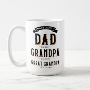 World's Greatest Dad, Grandpa, Great Grandpa Coffee Mug