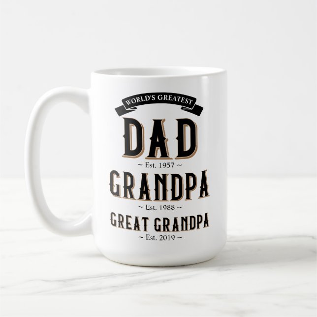 World's Greatest Dad, Grandpa, Great Grandpa Coffee Mug (Left)