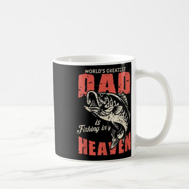 Worlds Greatest Dad Is Fishing In Heaven, Memorial Coffee Mug (Right)