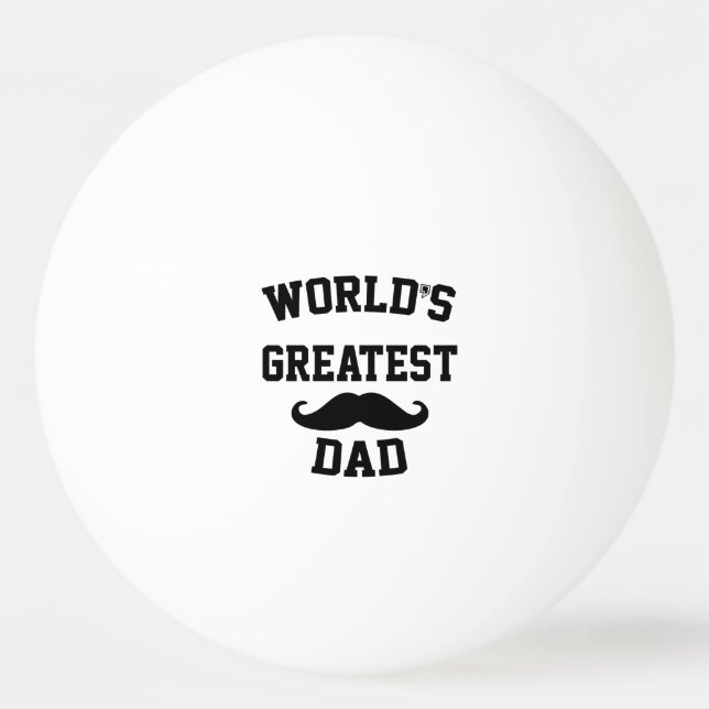 Worlds greatest dad ping pong ball (Front)