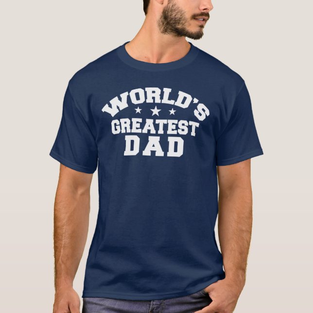 World's Greatest Dad T-Shirt (Front)