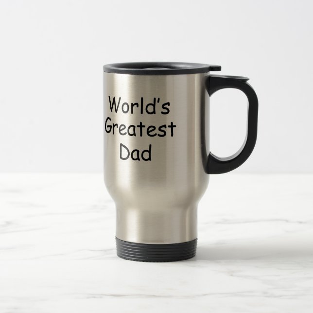 Worlds Greatest Dad Travel Mug (Right)