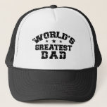 World's Greatest Dad Trucker Hat<br><div class="desc">World's Greatest Dad t-shirts and gifts</div>