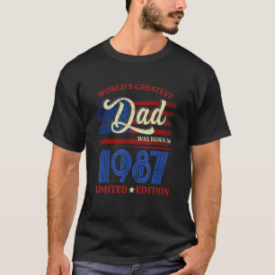 World's Greatest Dad Was Born In 1987 35th Birthda T-Shirt