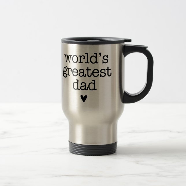World's Greatest Dad with Heart Father's Day Travel Mug (Right)