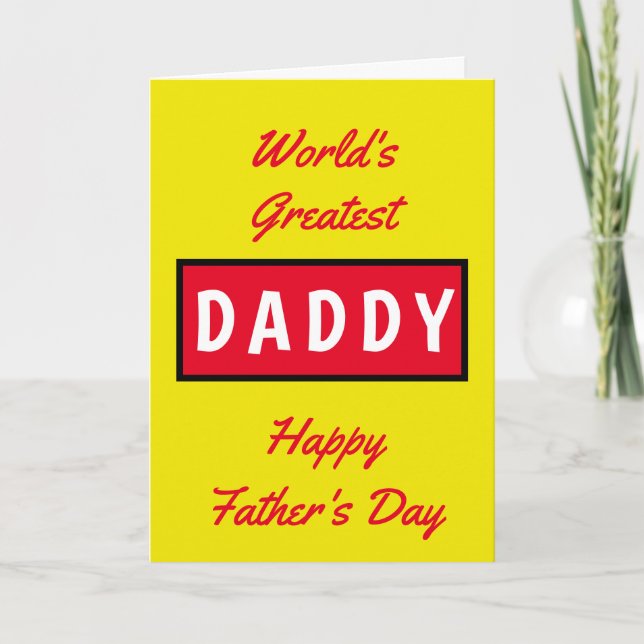 Worlds Greatest Daddy Text Red Yellow Fathers Day Card (Front)