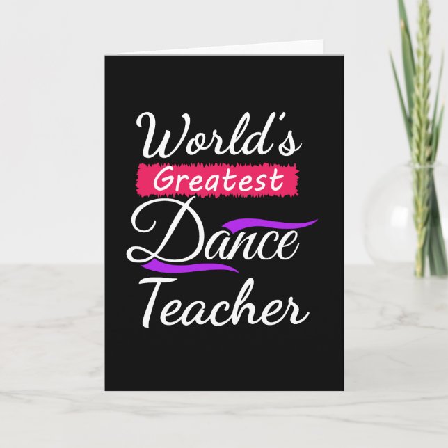 World's Greatest Dance Teacher Card (Front)