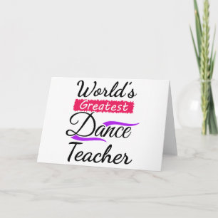 World's Greatest Dance Teacher Card