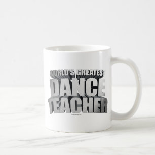 World's Greatest Dance Teacher Coffee Mug
