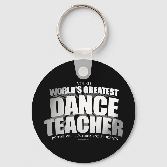 World's Greatest Dance Teacher Key Ring (Front)