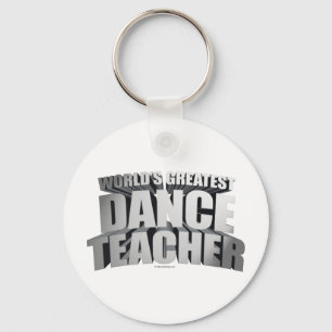 World's Greatest Dance Teacher Key Ring