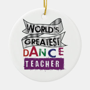 World's Greatest Dance Teacher One-Sided Ornament