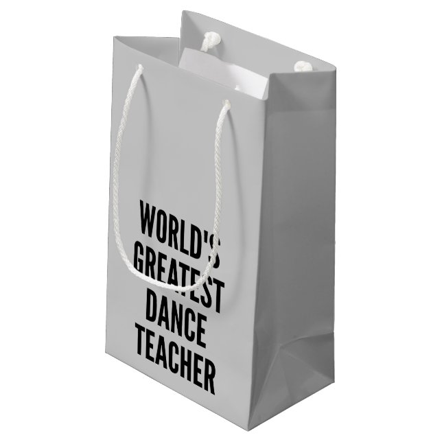 Worlds Greatest Dance Teacher Small Gift Bag (Back Angled)