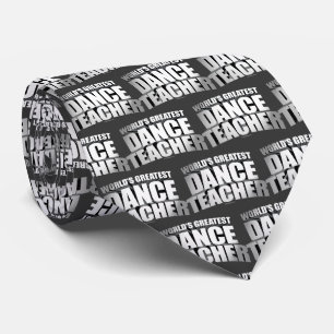 World's Greatest Dance Teacher Tie