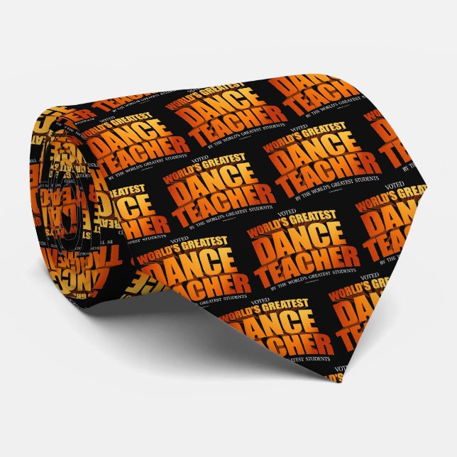 World's Greatest Dance Teacher Tie (Rolled)