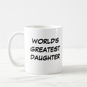 "World's Greatest Daughter" Mug