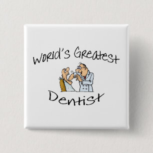 Worlds Greatest Dentist Open Wide 15 Cm Square Badge