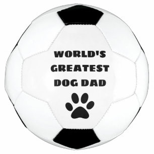 World's Greatest Dog Dad Custom Text Personalised Football