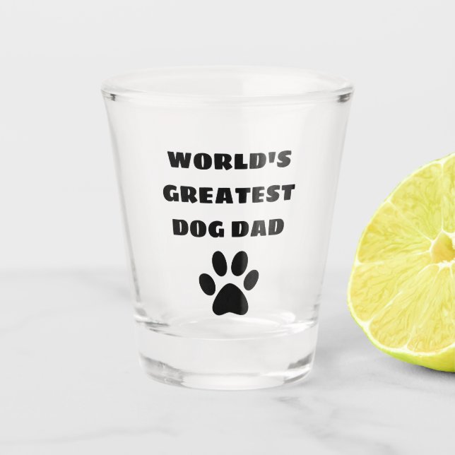 World's Greatest Dog Dad Custom Text Personalised Shot Glass (Front)